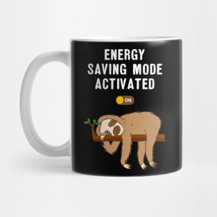 Energy Saving Mode Activated Funny Sloth Mug